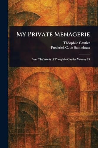 My Private Menagerie