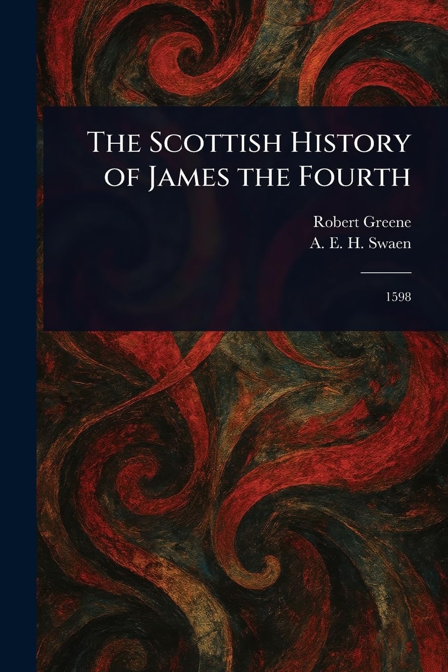 The Scottish History of James the Fourth