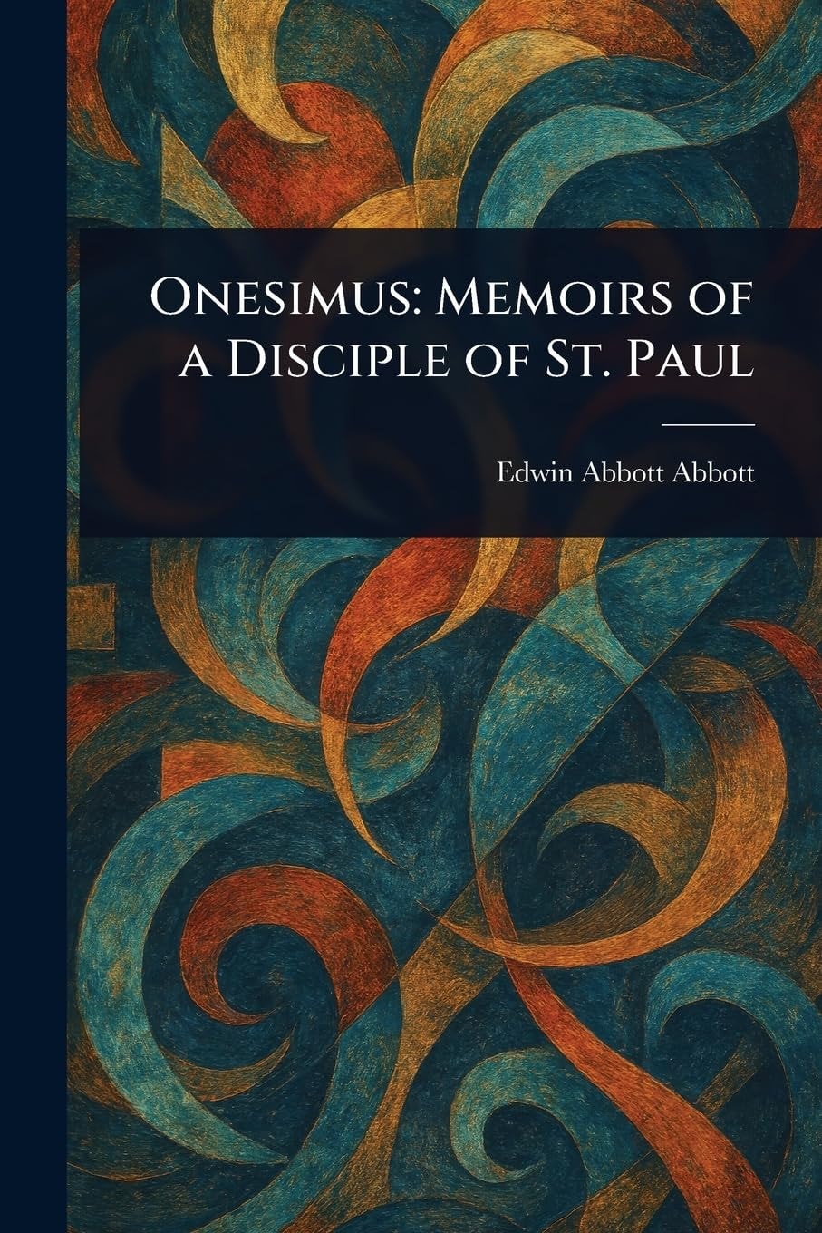 Onesimus Memoirs of a Disciple of St. Paul