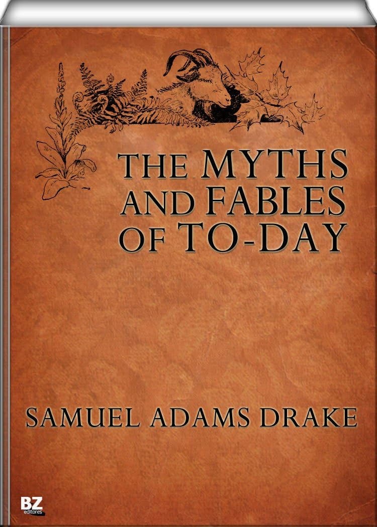 The Myths and Fables of To-Day