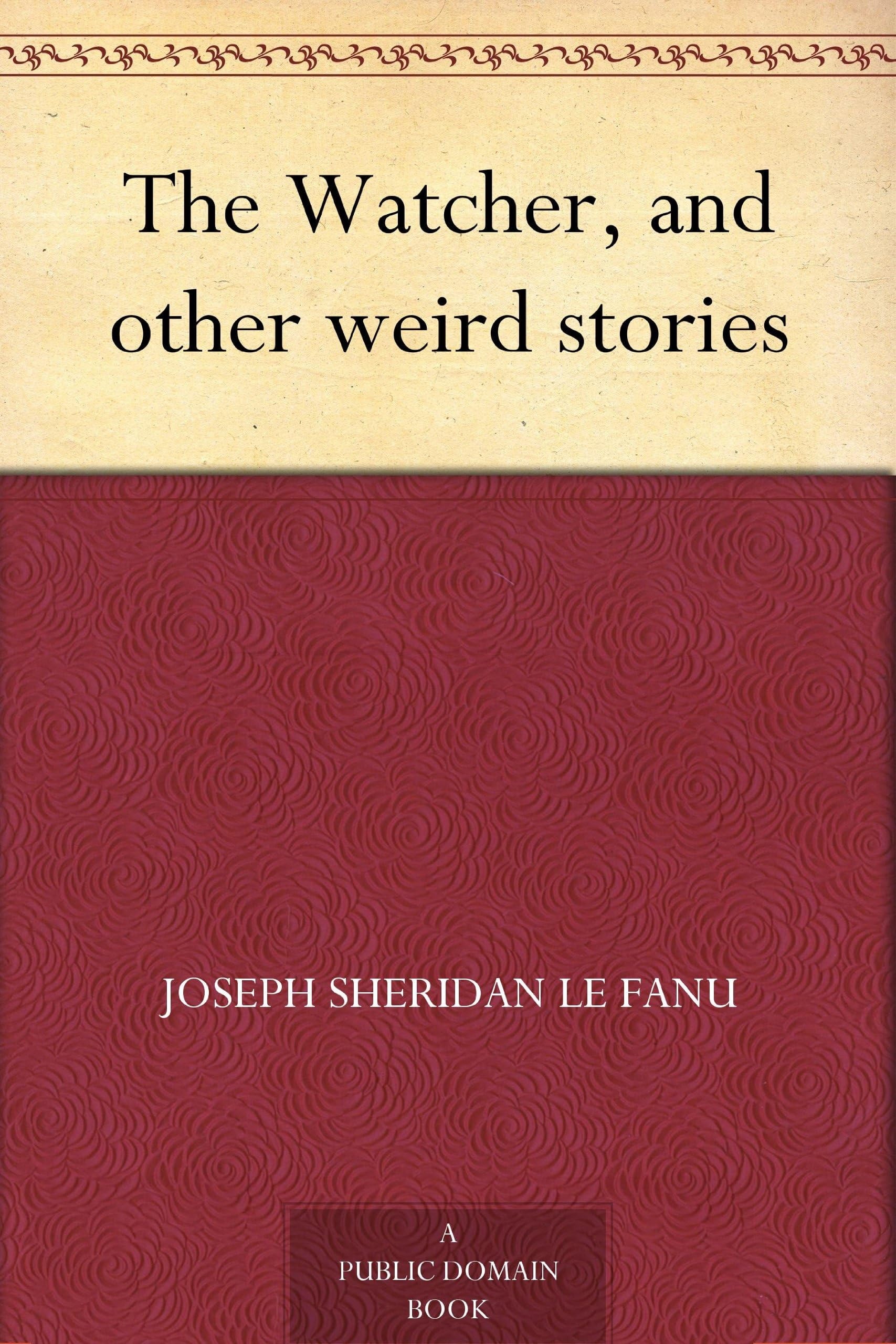 The Watcher and Other Weird Stories