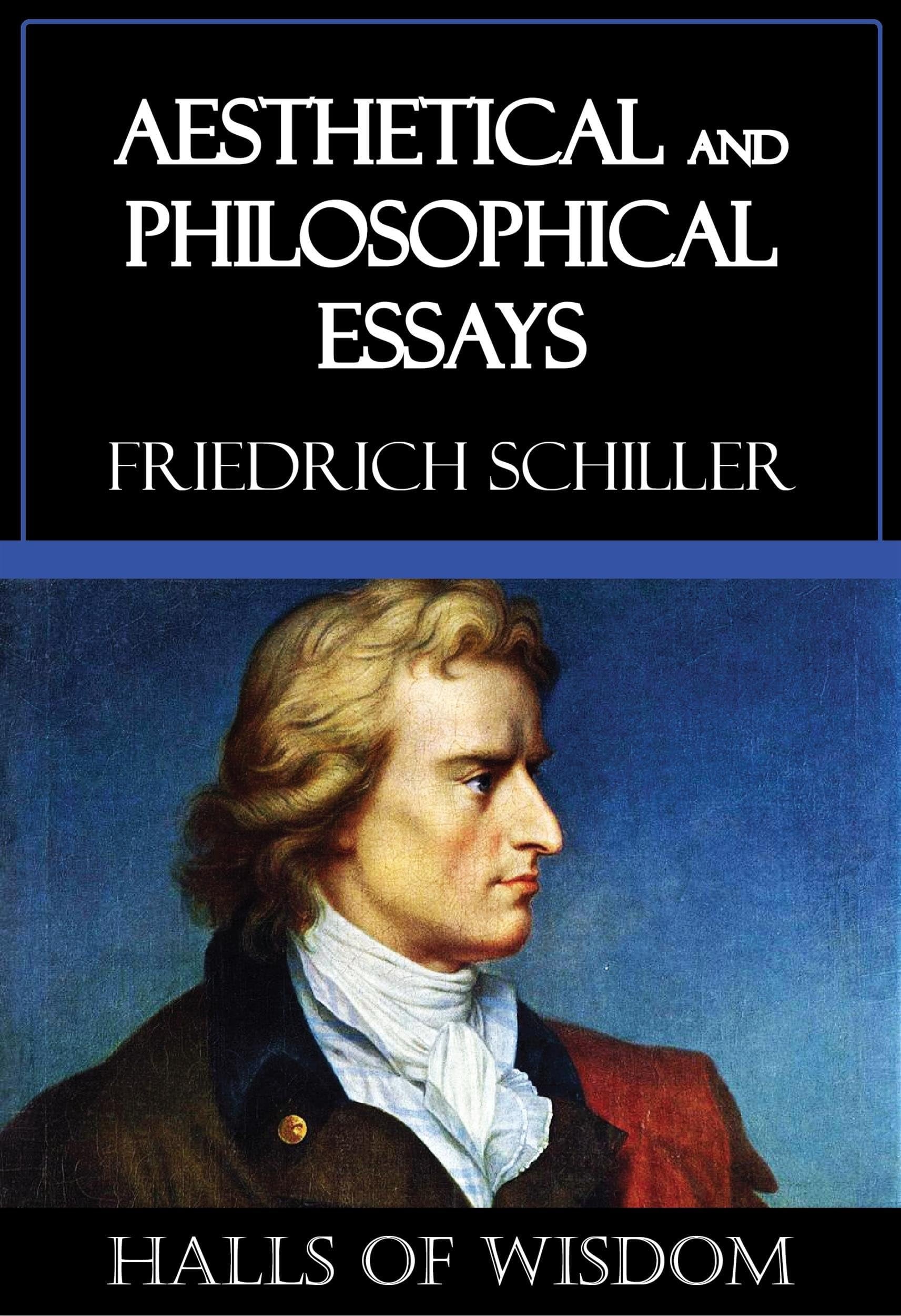 Aesthetical and Philosophical Essays