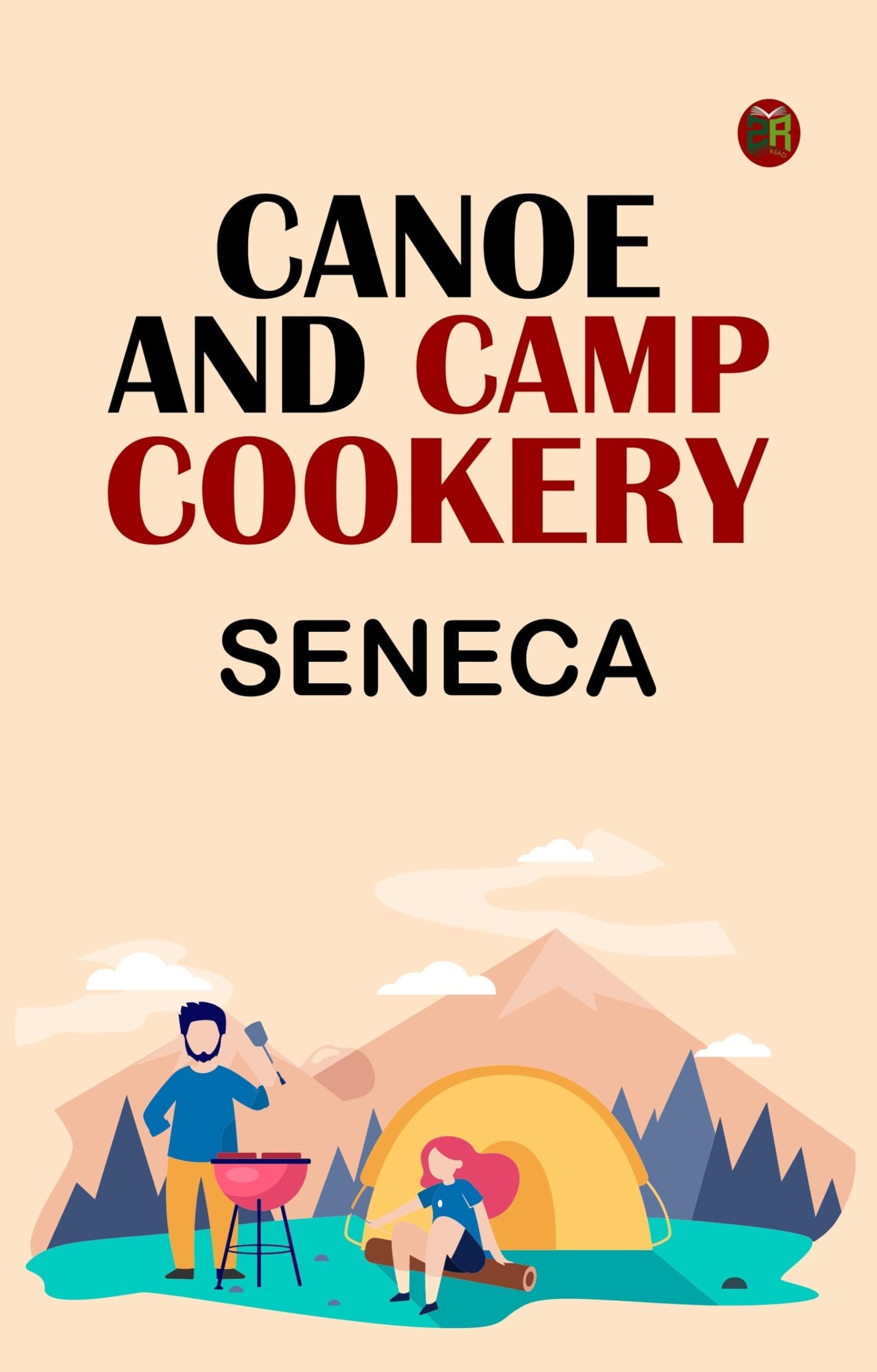 Canoe and Camp Cookery