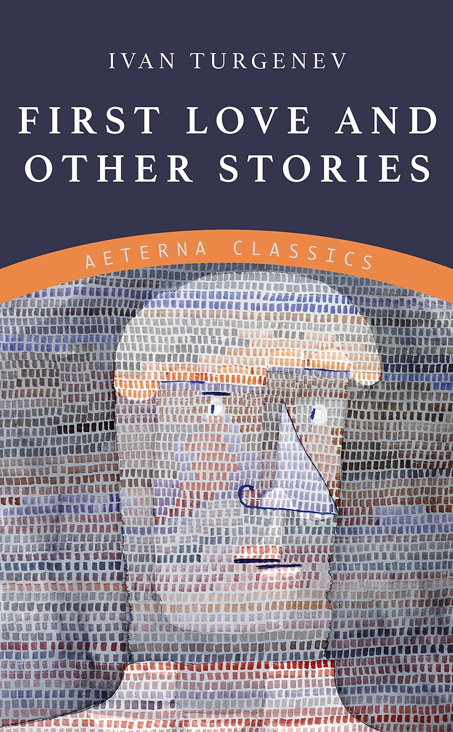 First Love, and Other Stories