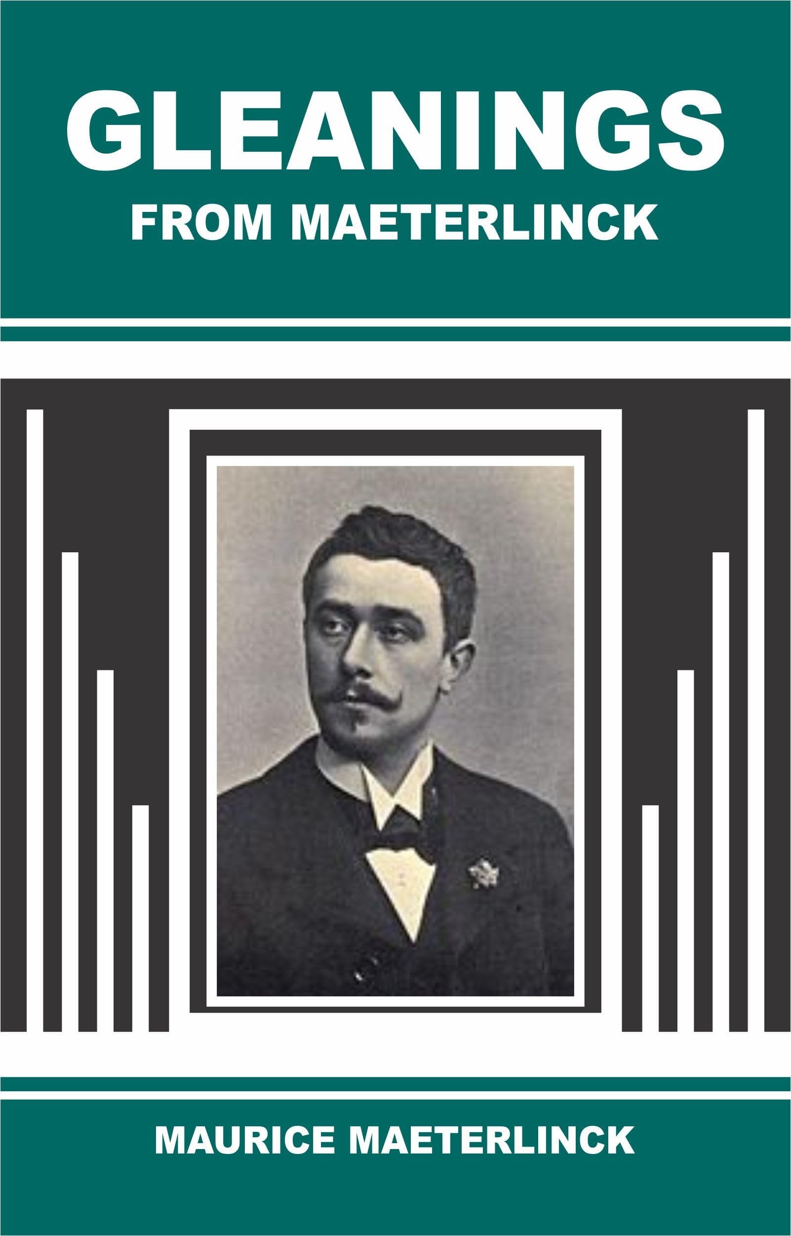 Gleanings from Maeterlinck