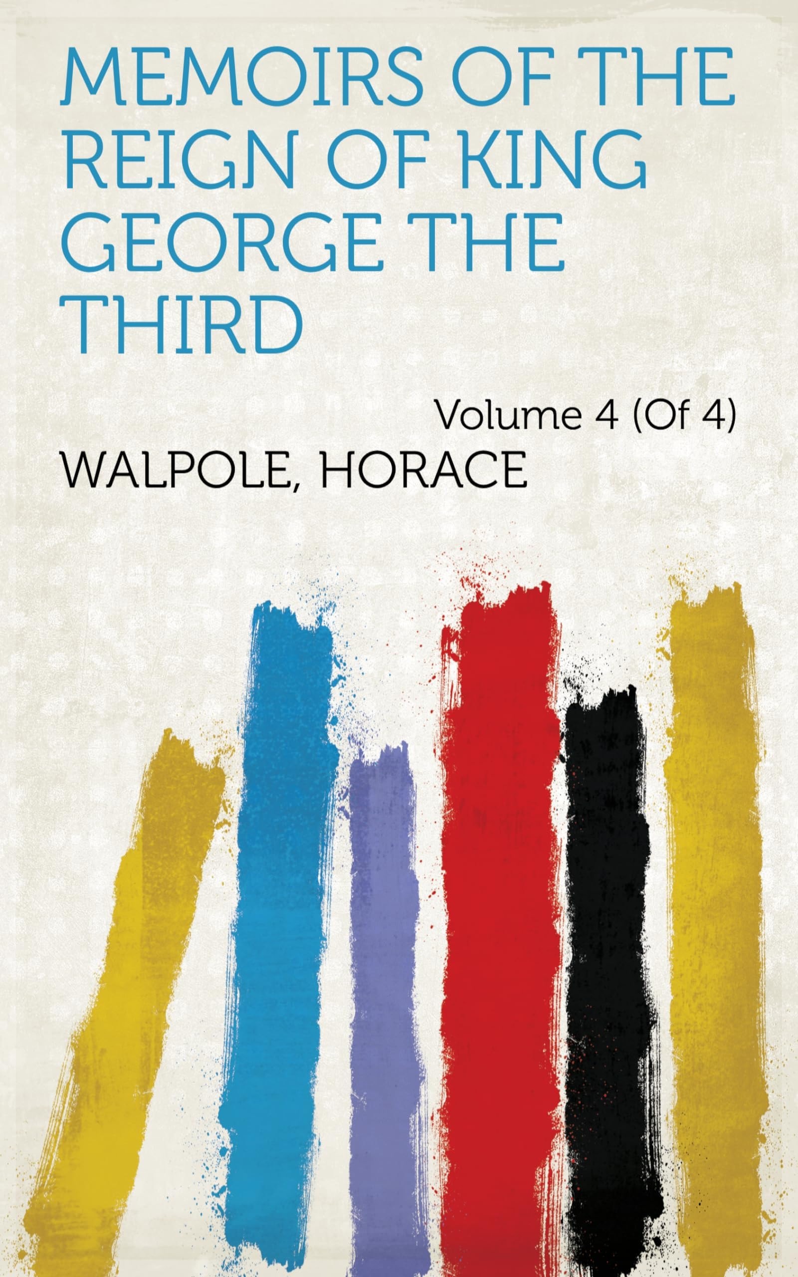 Memoirs of the Reign of King George the Third