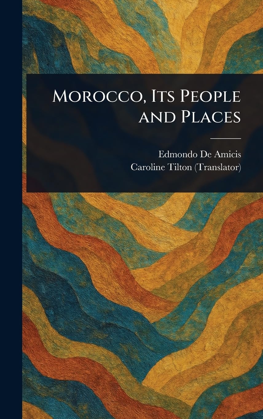 Morocco Its People and Places