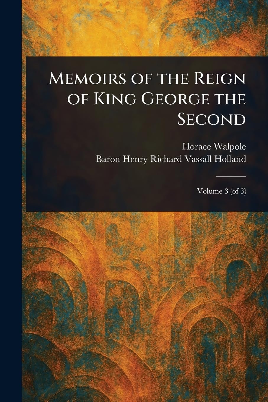 Memoirs of the Reign of King George the Second