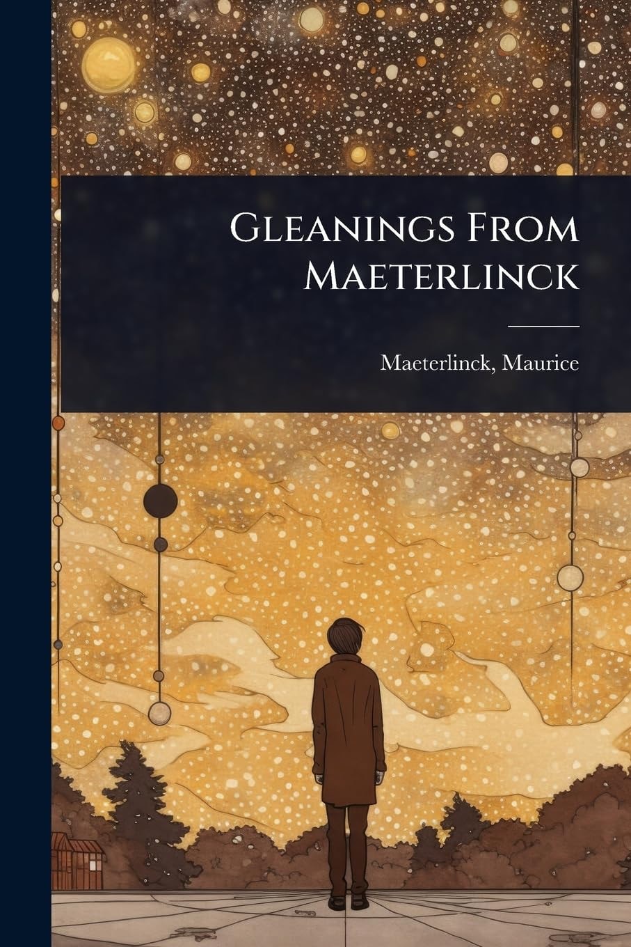 Gleanings From Maeterlinck