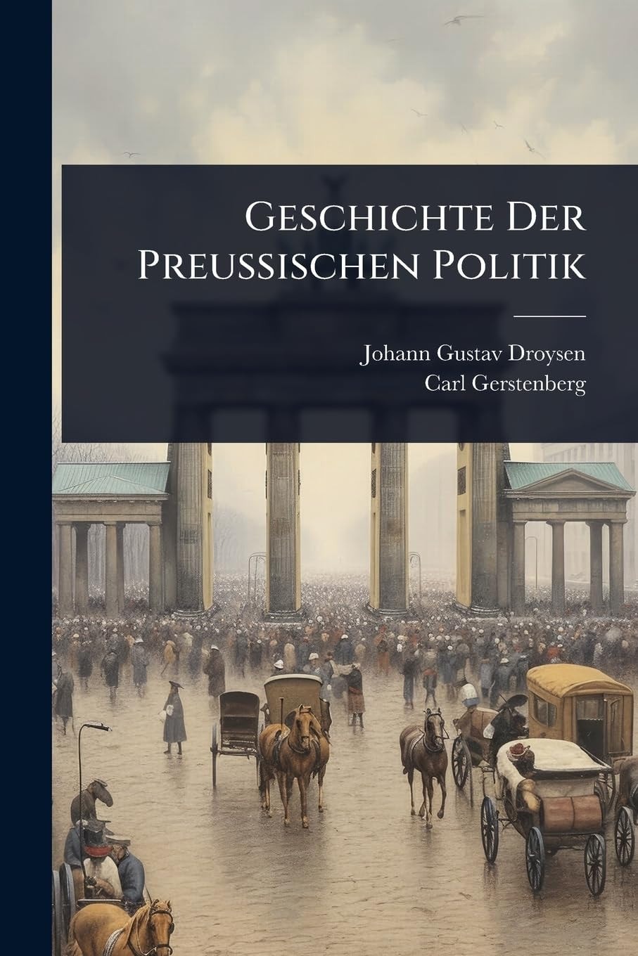 Geschichte Der Preussischen Politik