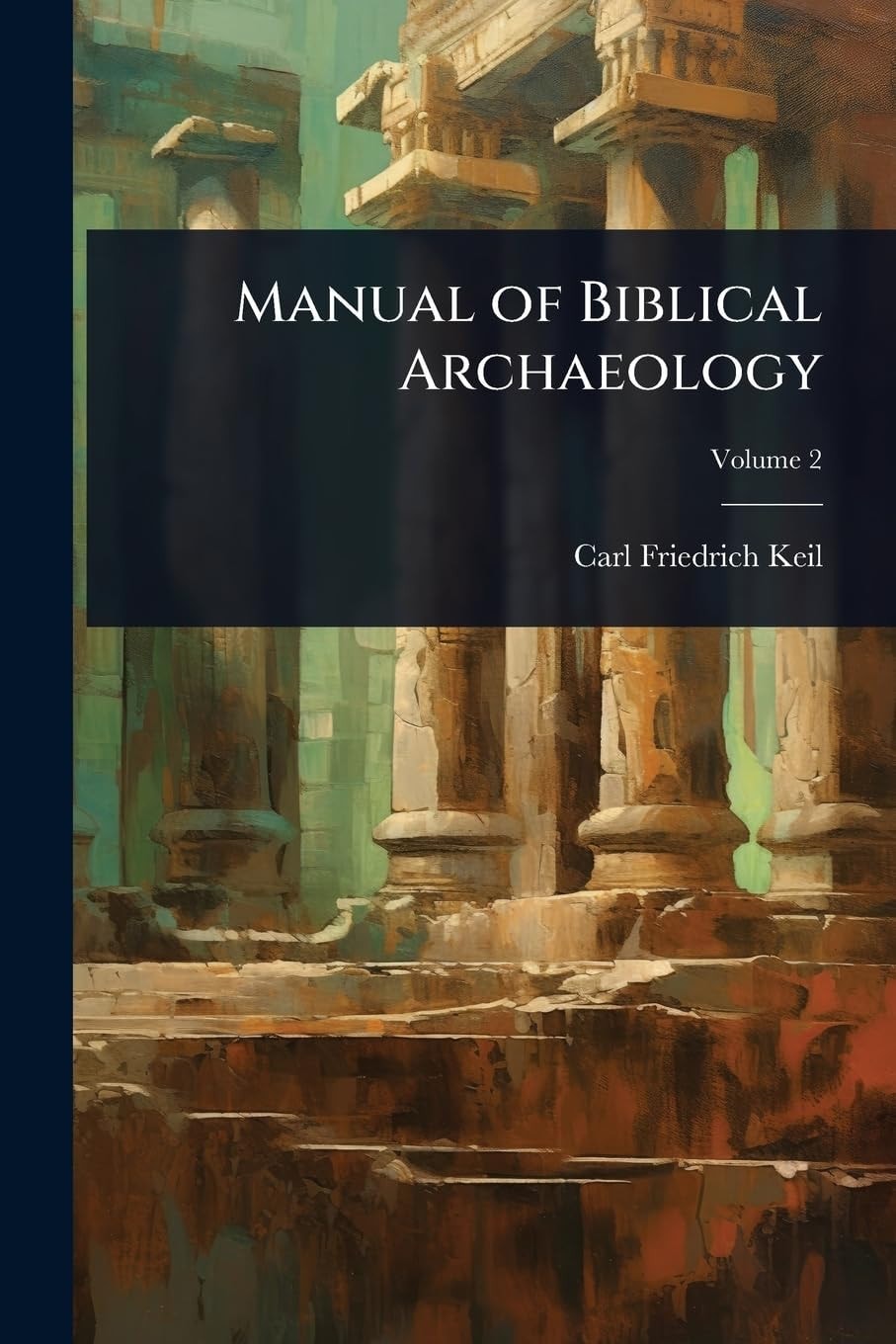 Manual of Biblical Archaeology