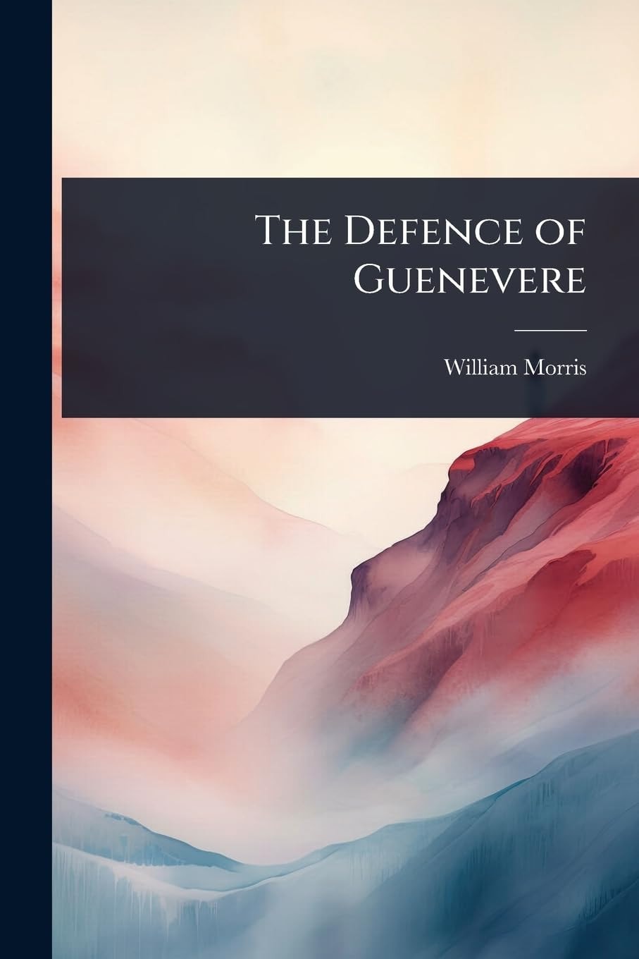 The Defence of Guenevere