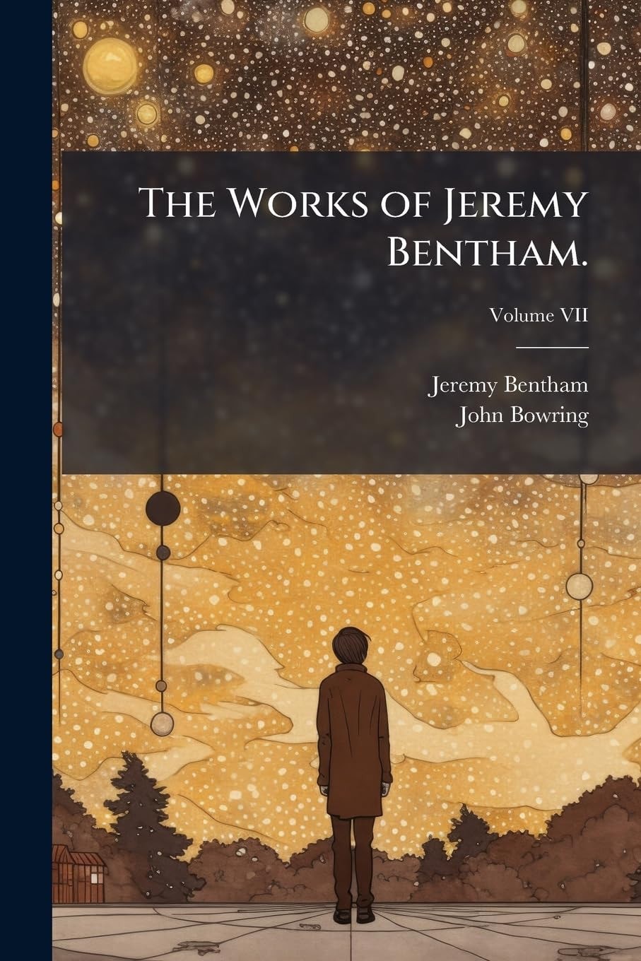 The Works Of Jeremy Bentham