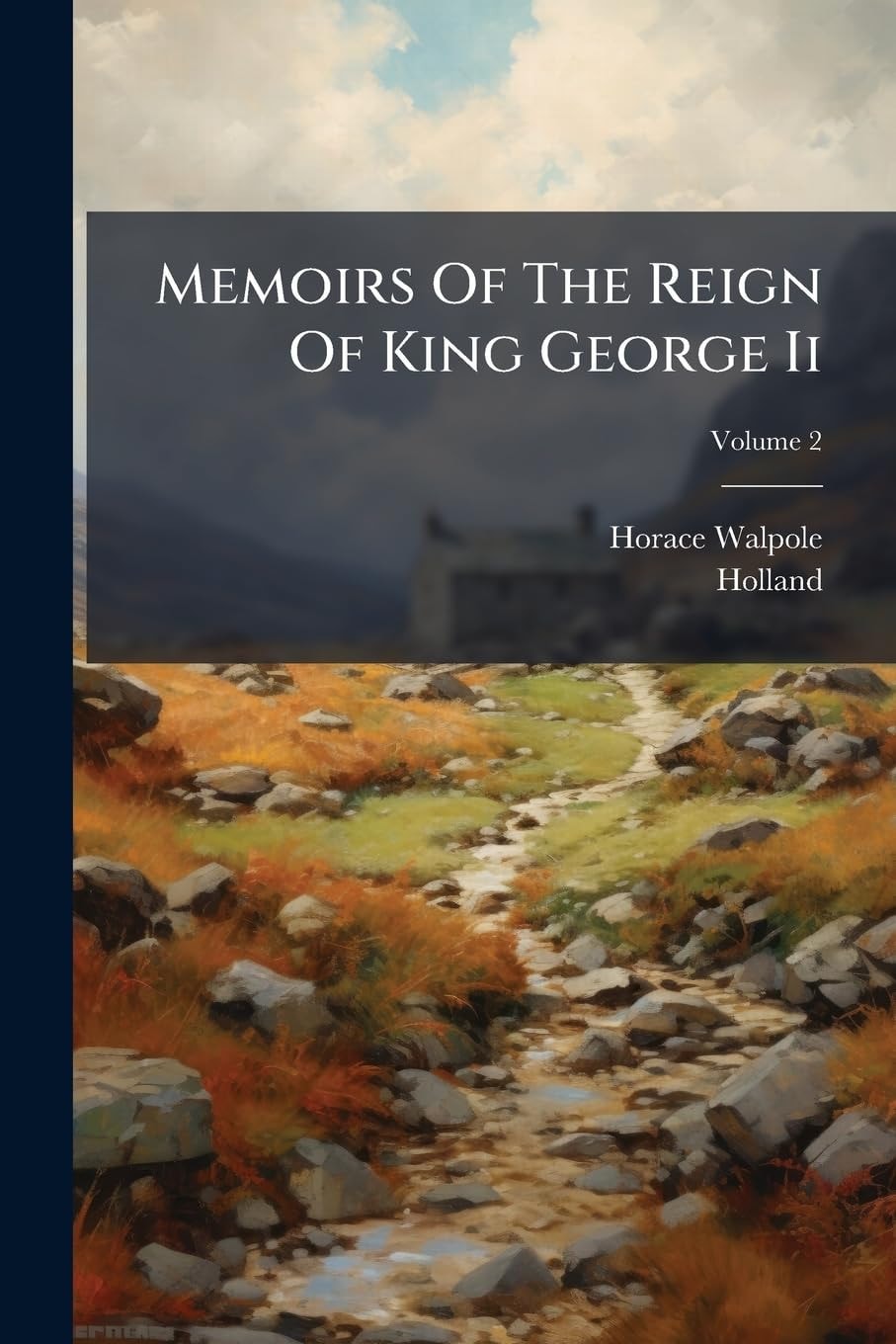 Memoirs of the Reign of King George Ii