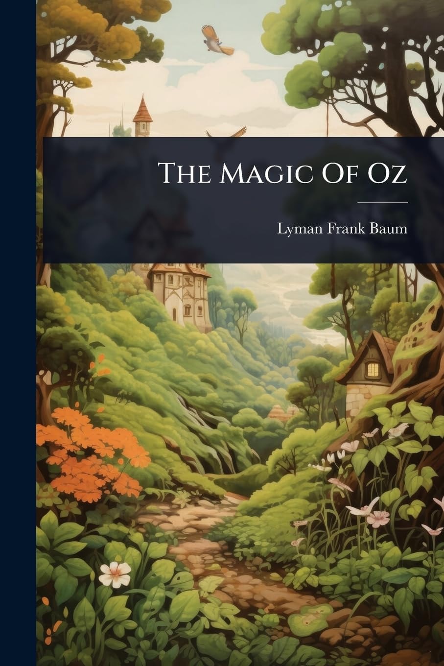 The Magic of Oz