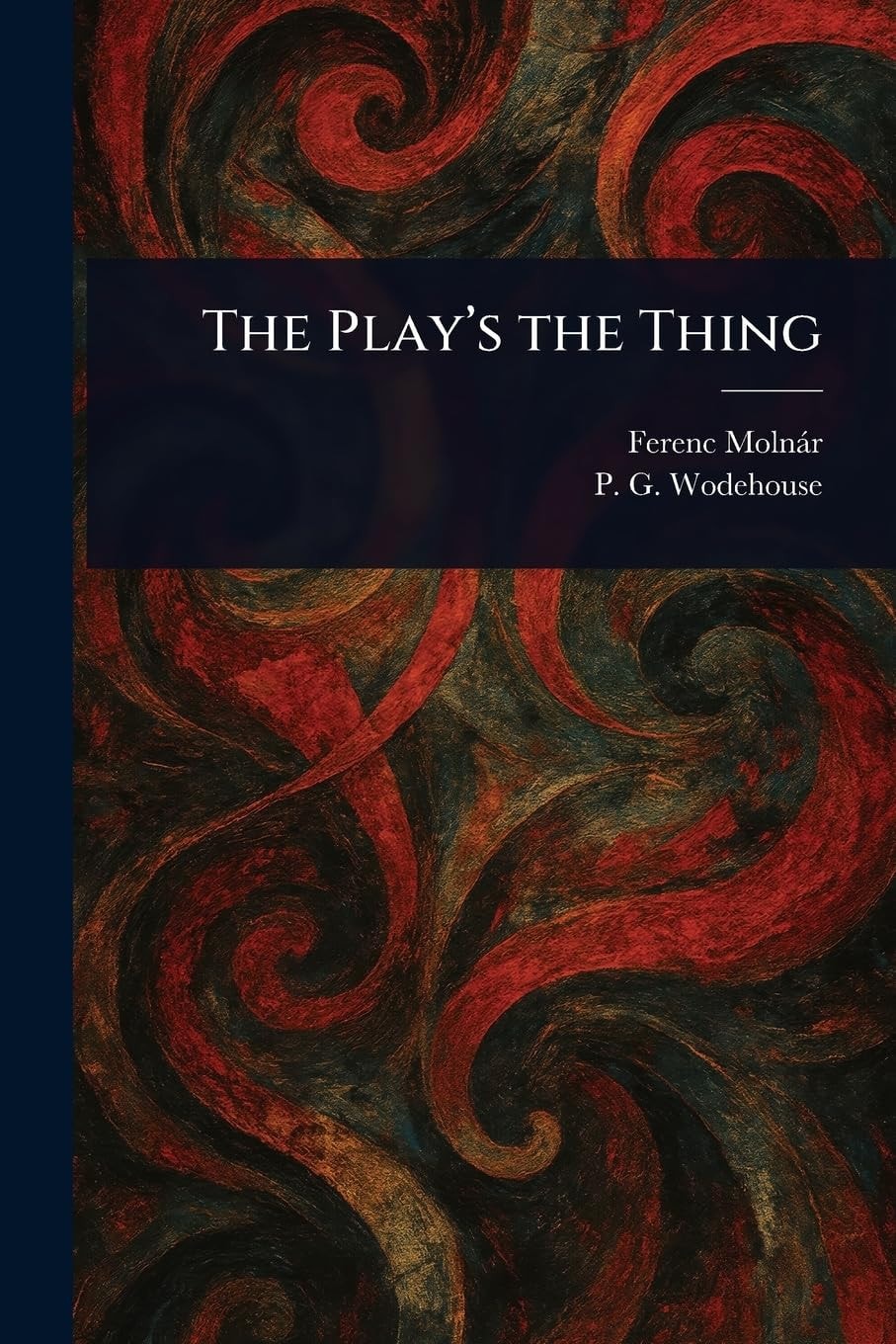 The Play's the Thing