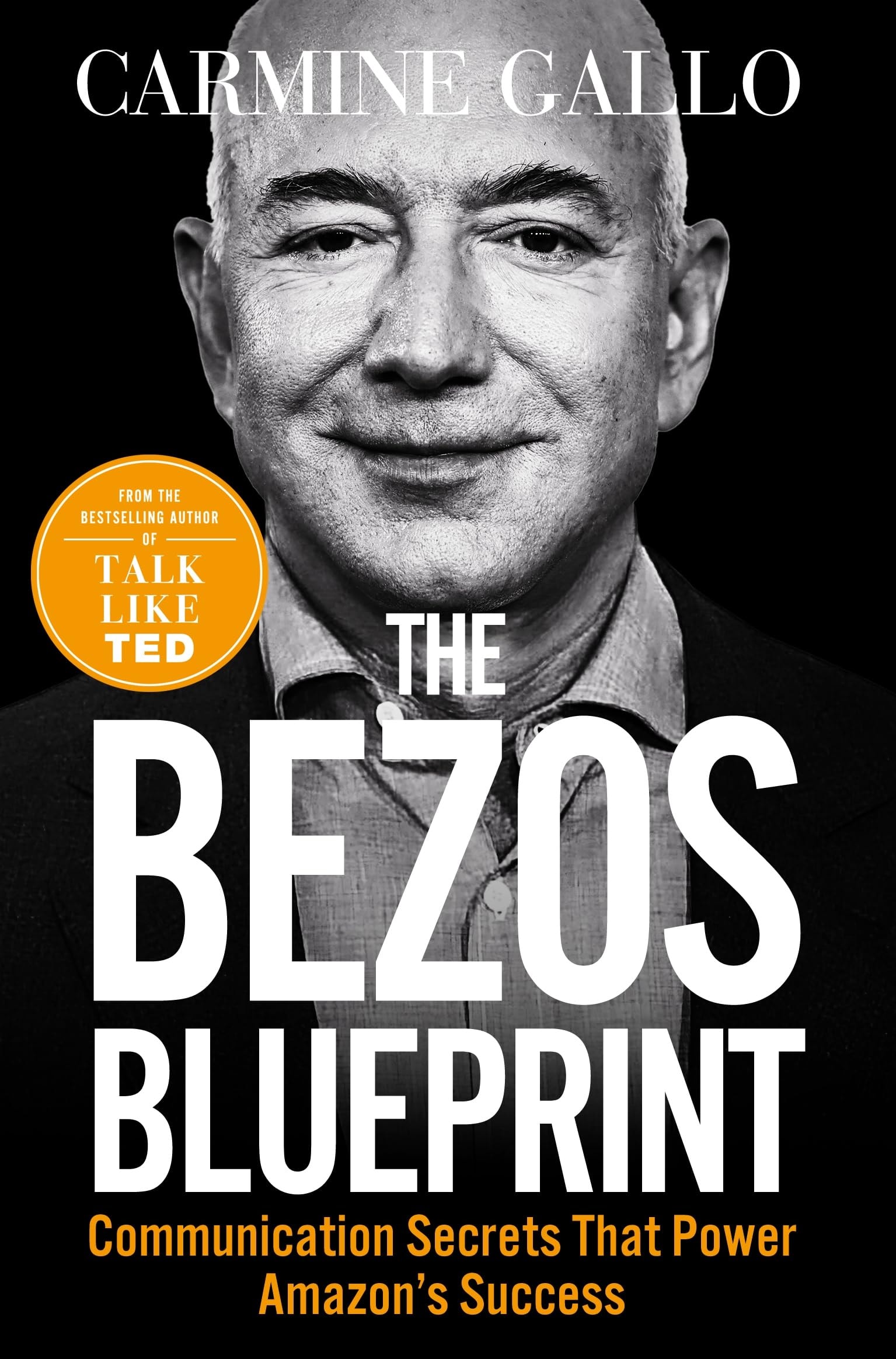 The Bezos Blueprint Communication Secrets That Power Amazon's Success