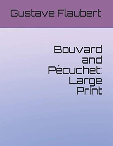 Bouvard and Pécuchet Large Print