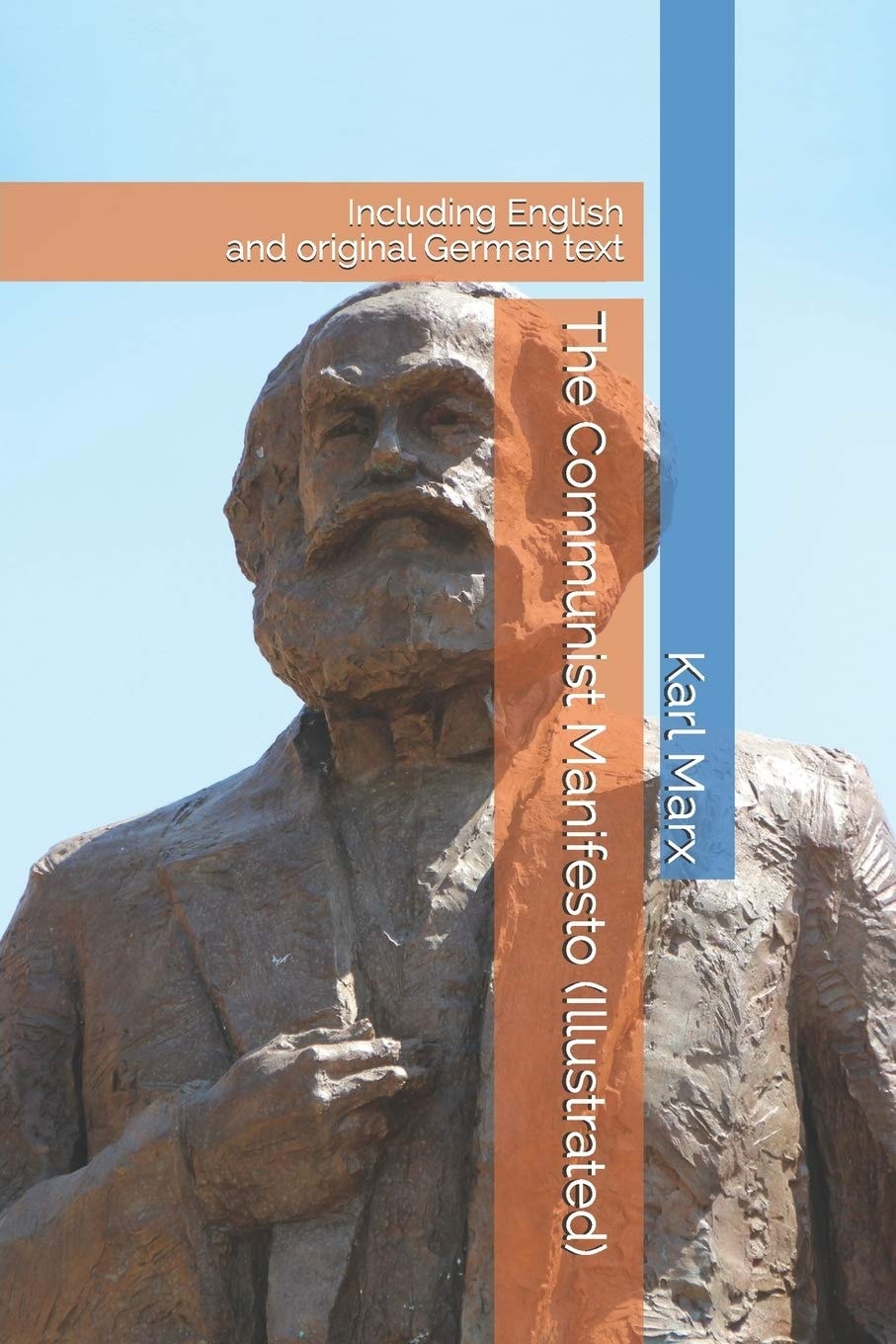 The Communist Manifesto (Illustrated) Including English and Original German Text