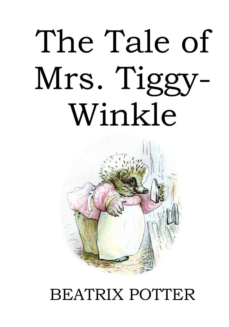 The Tale of Mrs. Tiggy-Winkle