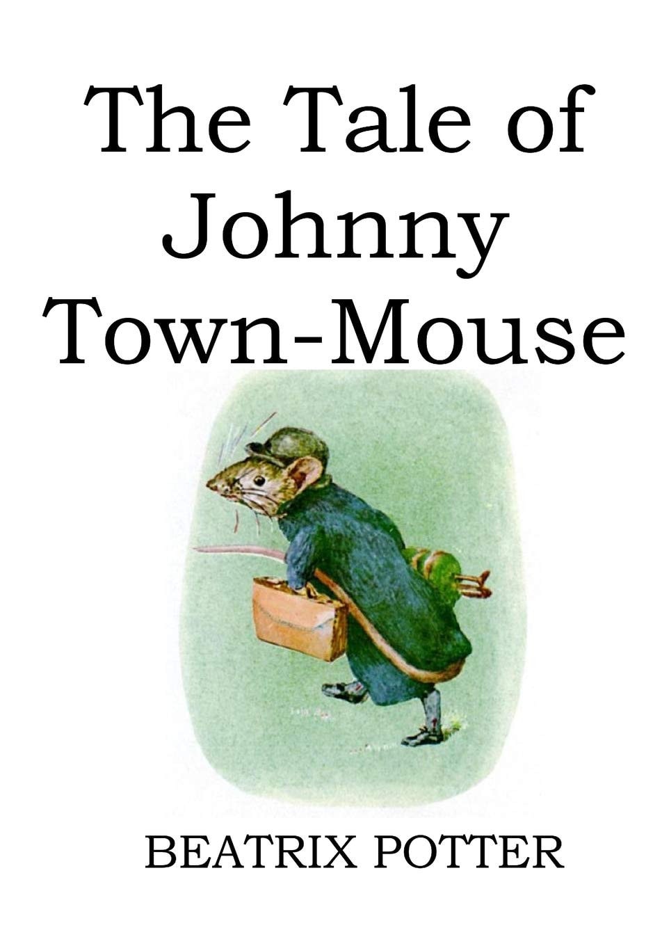 The Tale of Johnny Town-Mouse