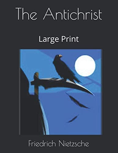 The Antichrist Large Print