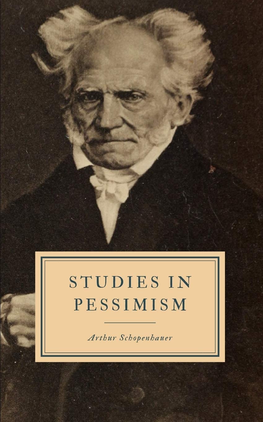 Studies in Pessimism
