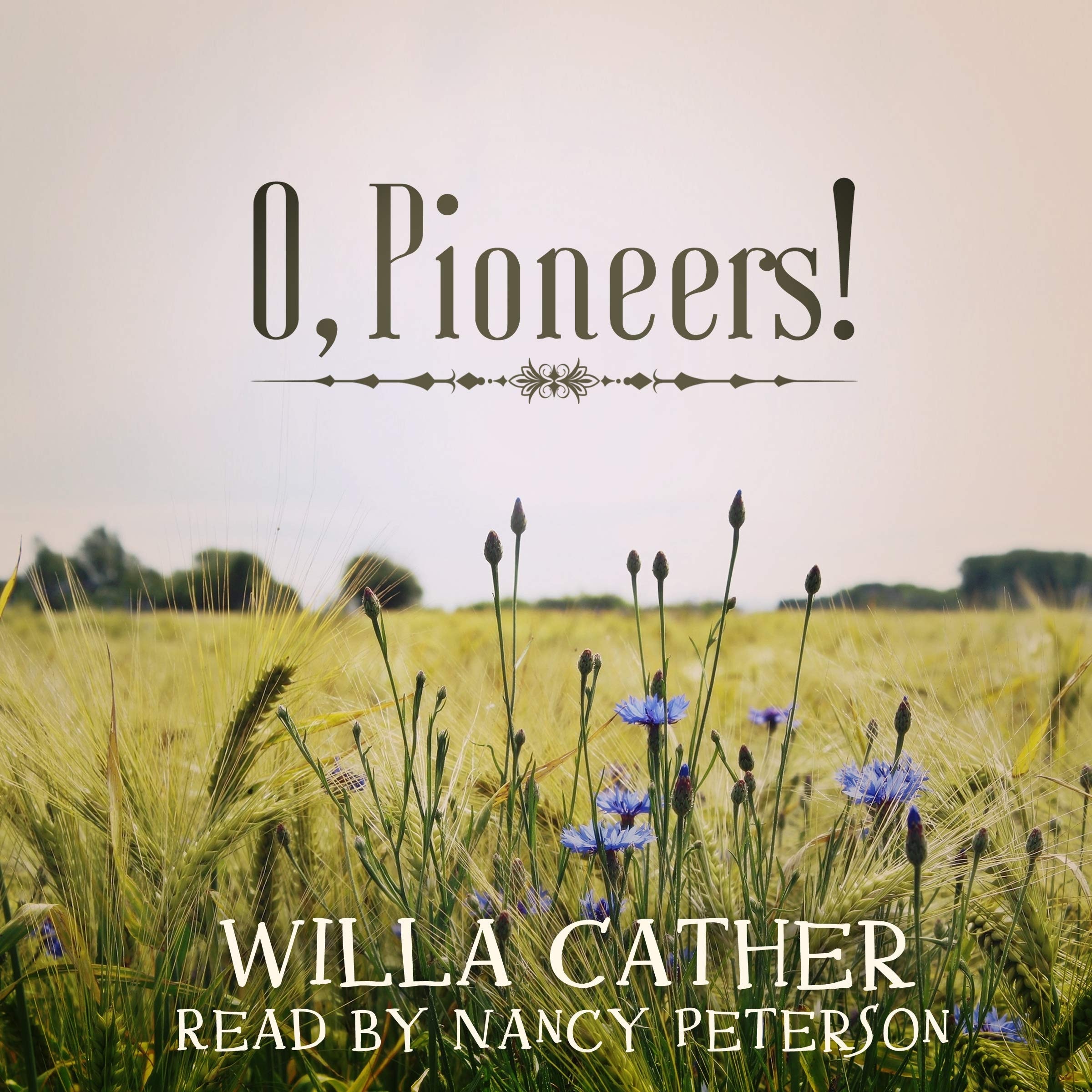 O, Pioneers!: Library Edition