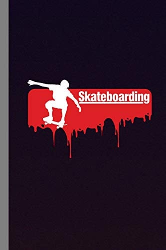 Skateboarding Skateboard Sports Gift for Skateboarders (6x9) Lined Notebook to Write In