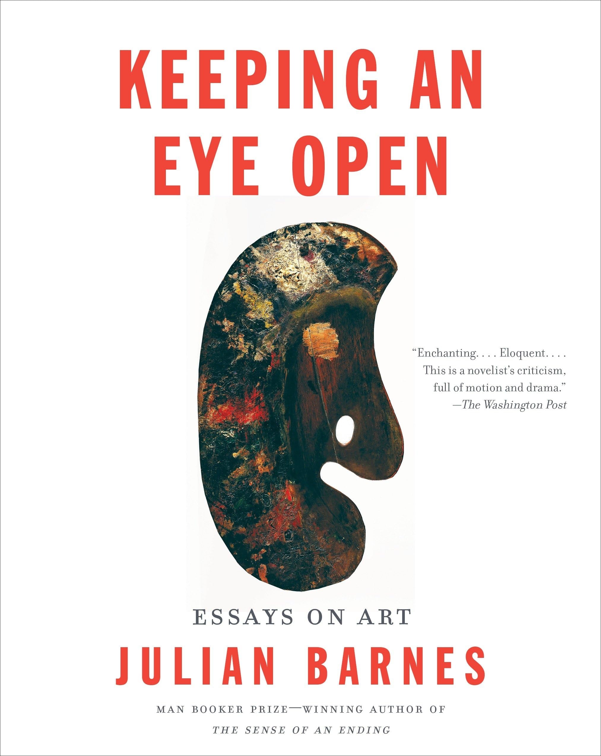 Keeping an Eye Open Essays on Art