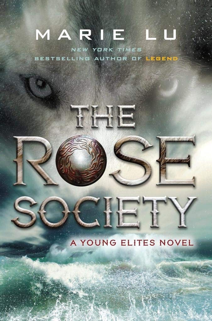 The Rose Society A Young Elites Novel