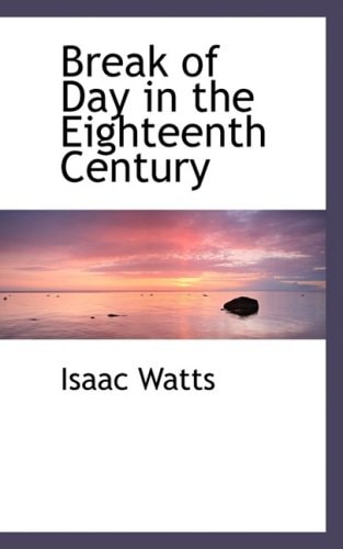 Break of Day in the Eighteenth Century