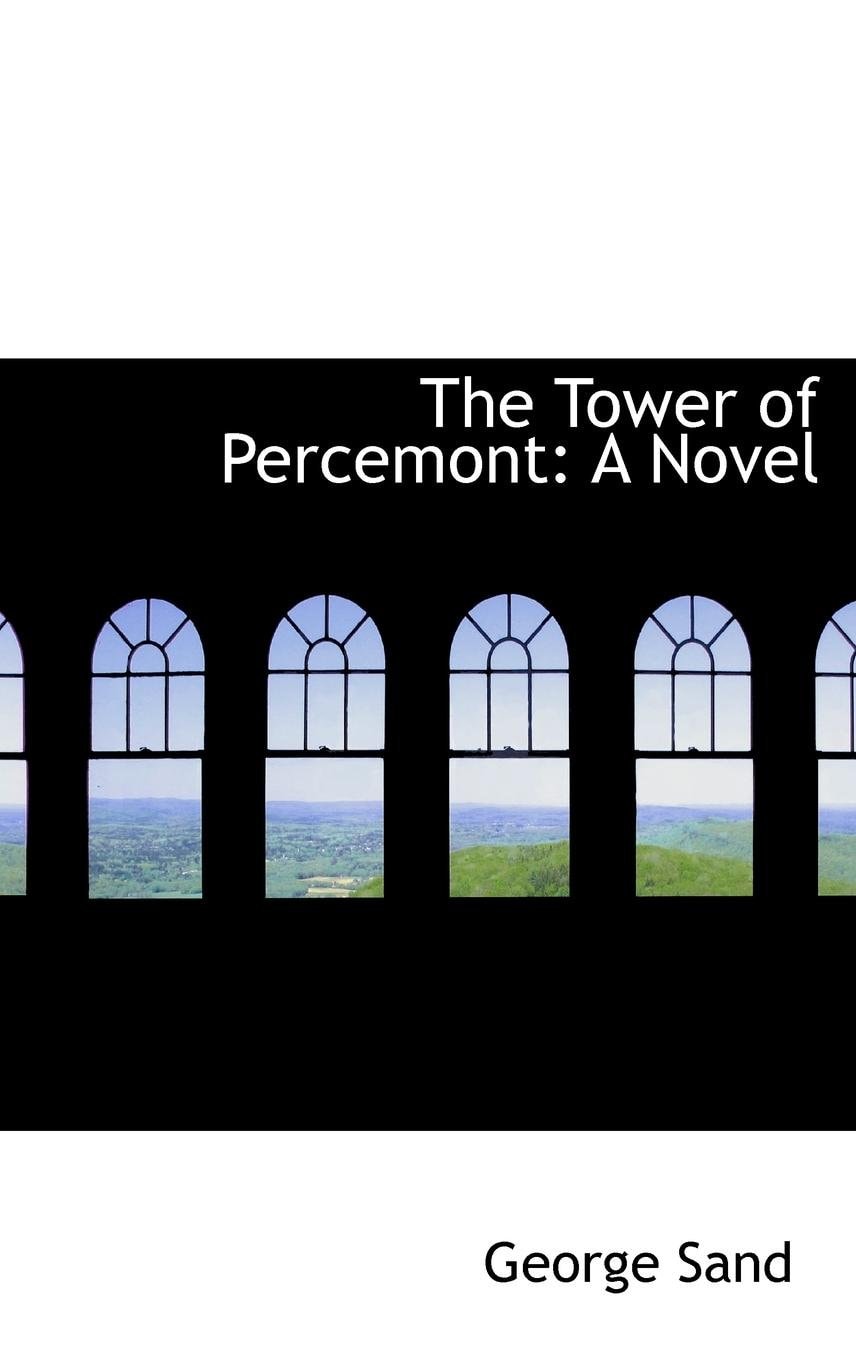 The Tower Of Percemont: A Novel (1877)