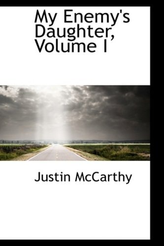 My Enemy's Daughter, Volume I