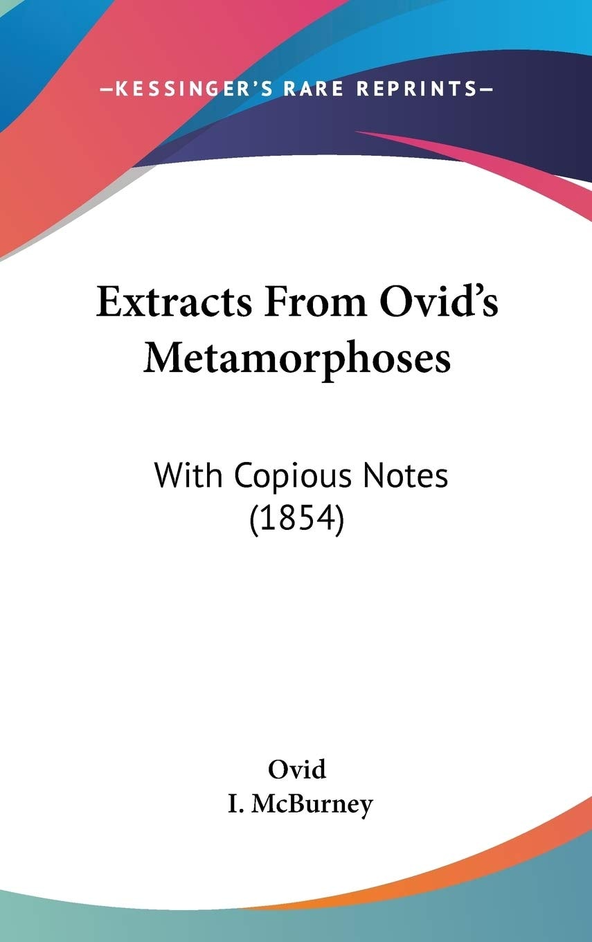 Extracts From Ovid's Metamorphoses: With Copious Notes (1854)