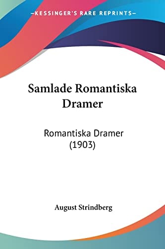 Samlade Romantiska Dramer Romantiska Dramer (1903)