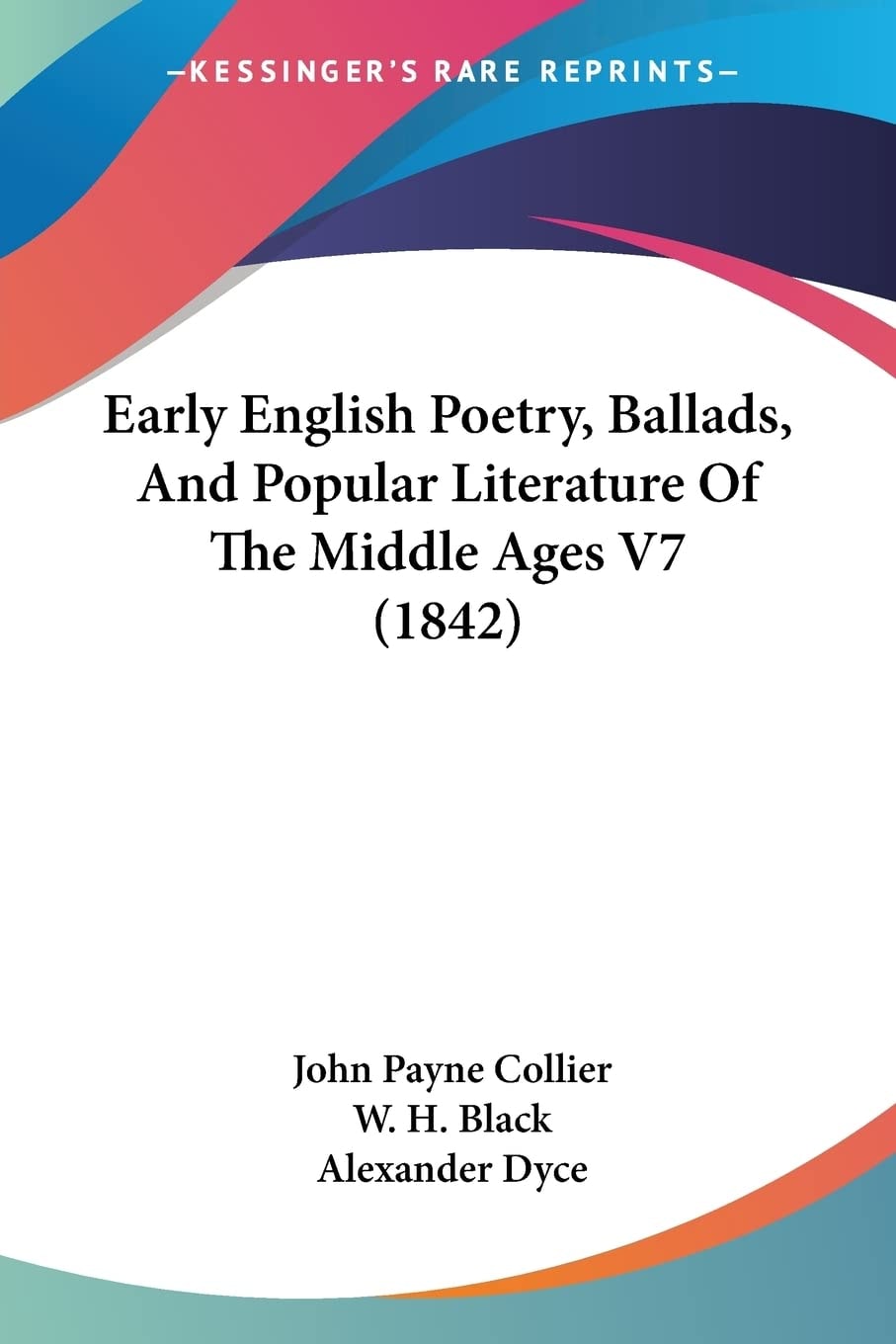 Early English Poetry, Ballads, and Popular Literature of the Middle Ages V7 (1842)