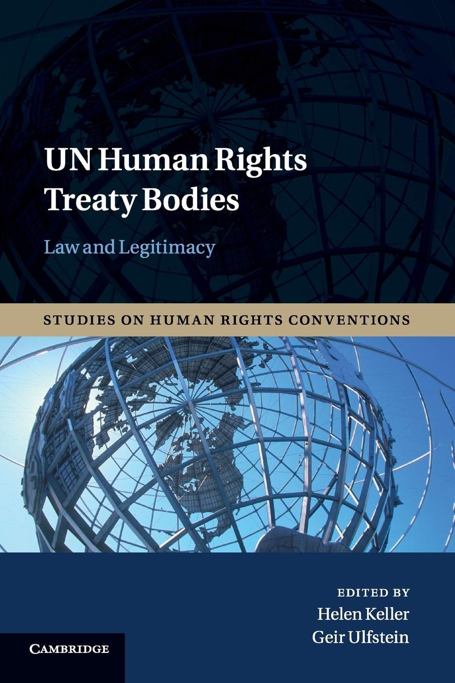 UN Human Rights Treaty Bodies Law and Legitimacy