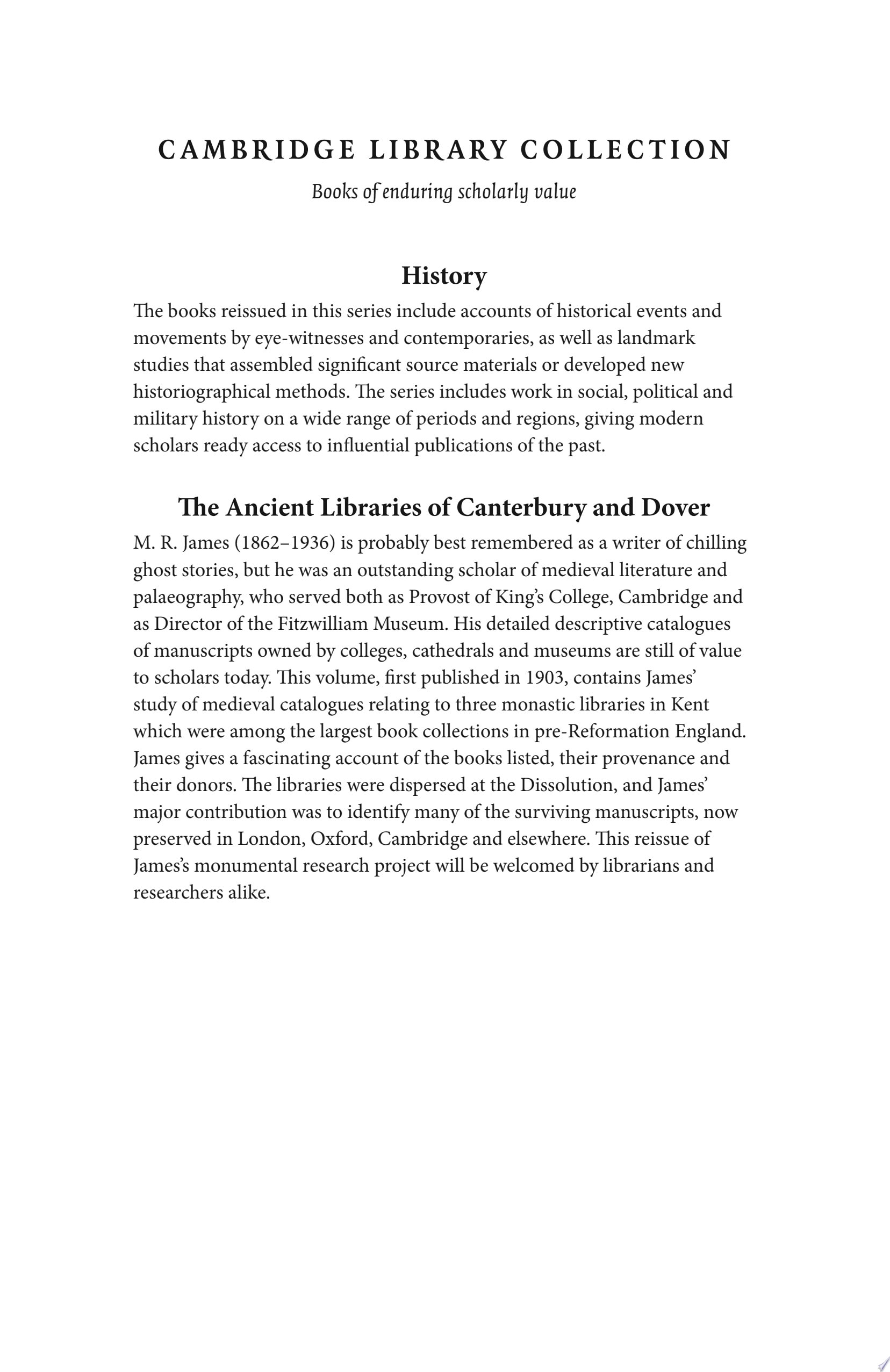 The Ancient Libraries of Canterbury and Dover. The Catalogues of the Libraries of Christ Church Priory and St. Augustine's Abbey at Canterbury and of St. Martin's Priory at Dover