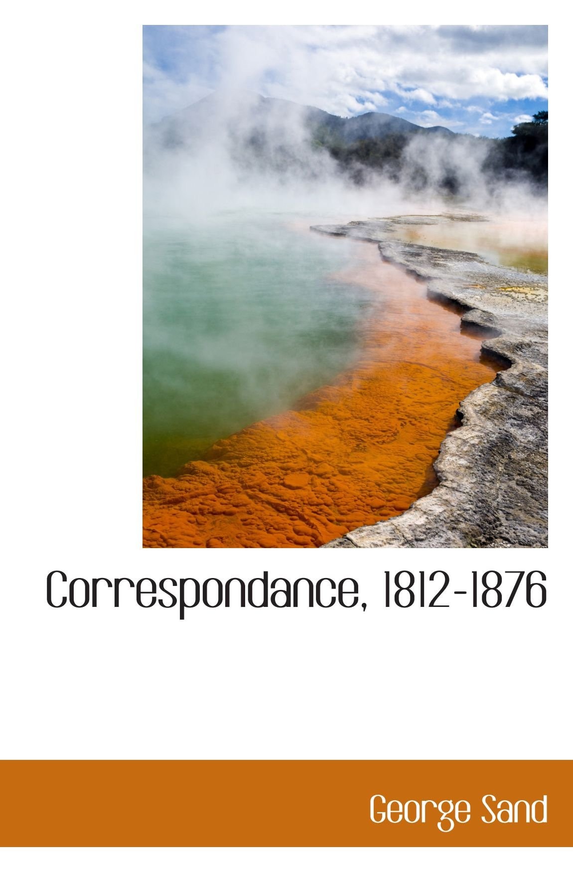Correspondance, 1812-1876