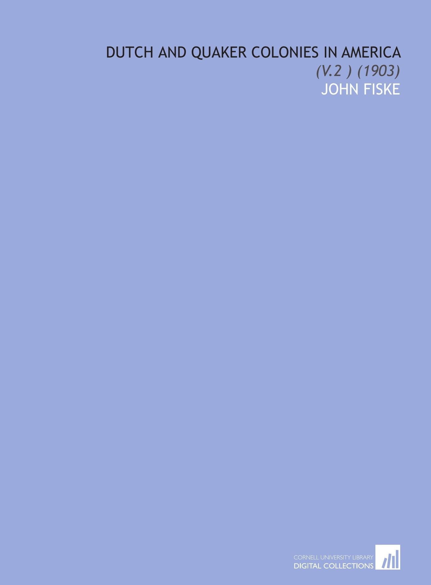 Dutch and Quaker Colonies in America