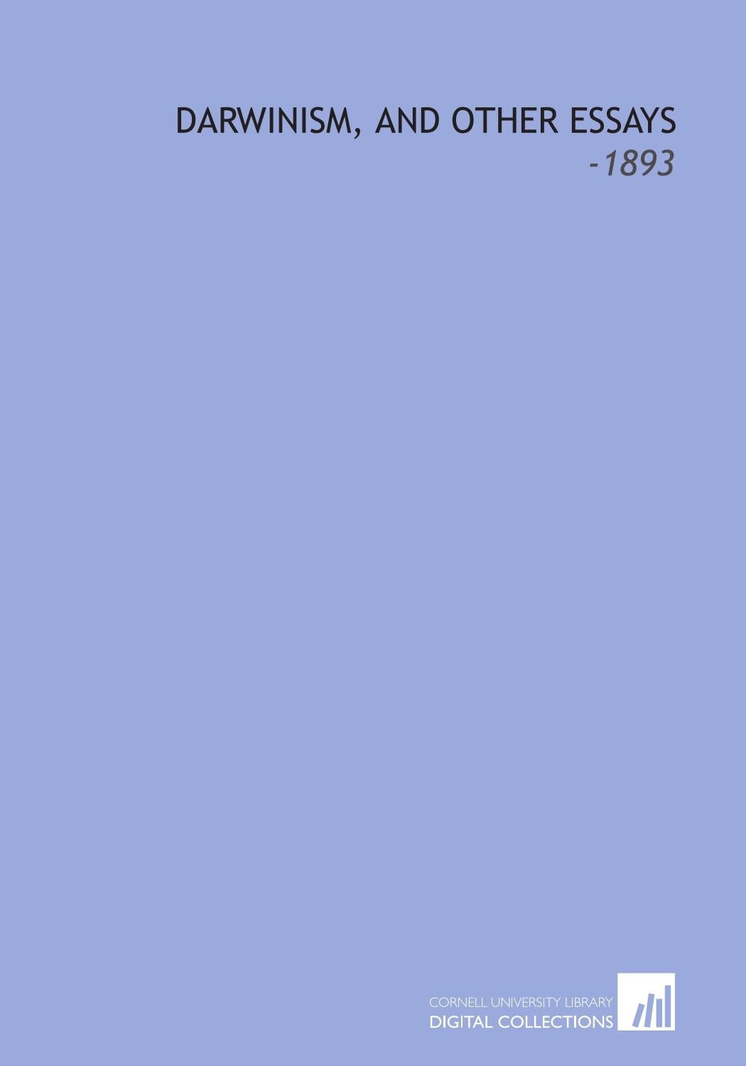 Darwinism, and Other Essays: -1893