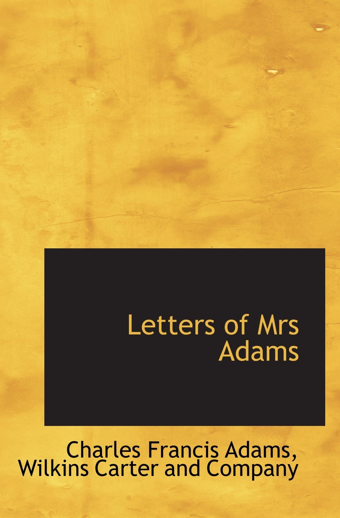 Letters of Mrs Adams
