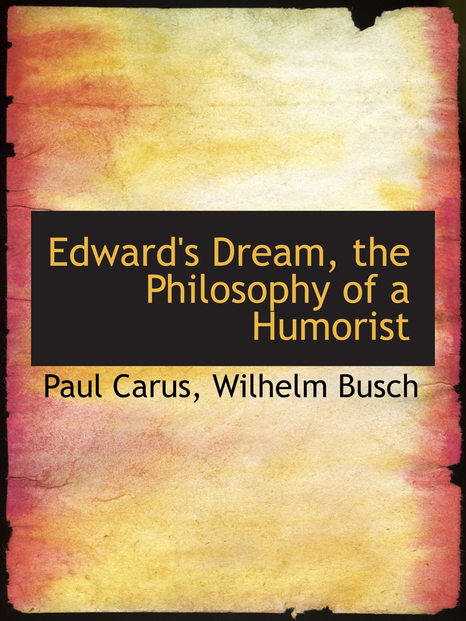 Edward's Dream, the Philosophy of a Humorist