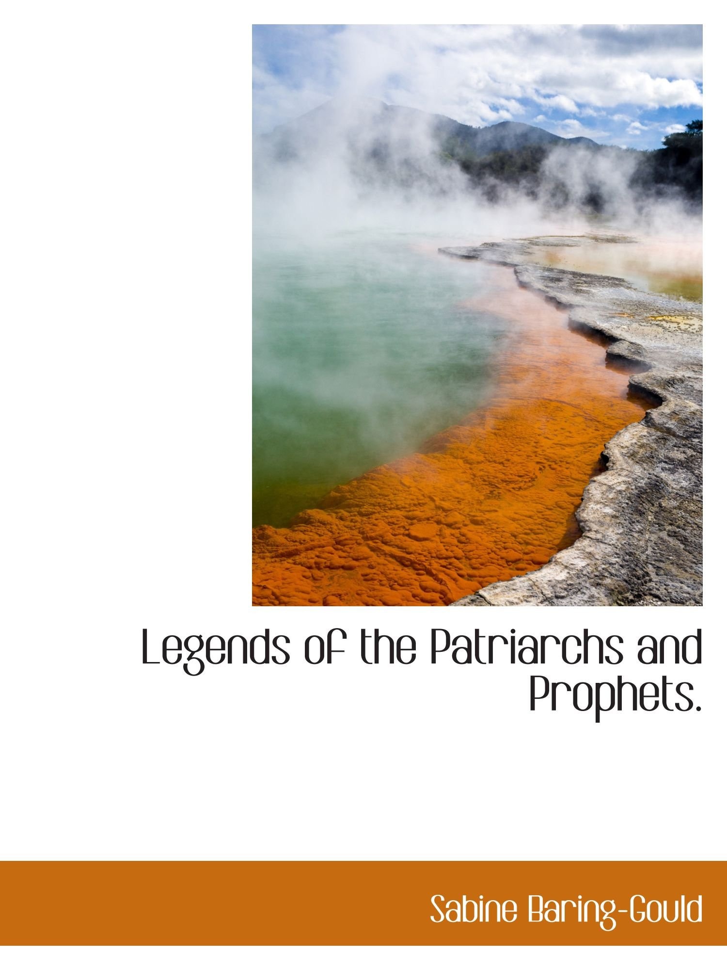 Legends of the Patriarchs and Prophets