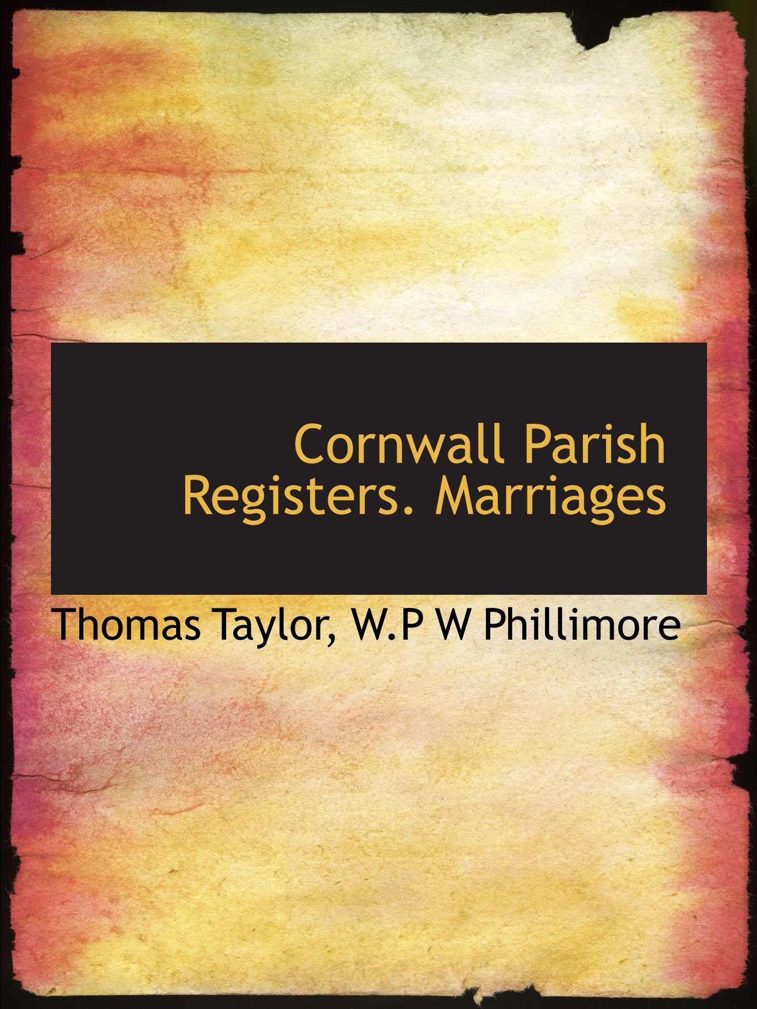 Cornwall parish registers. Marriages