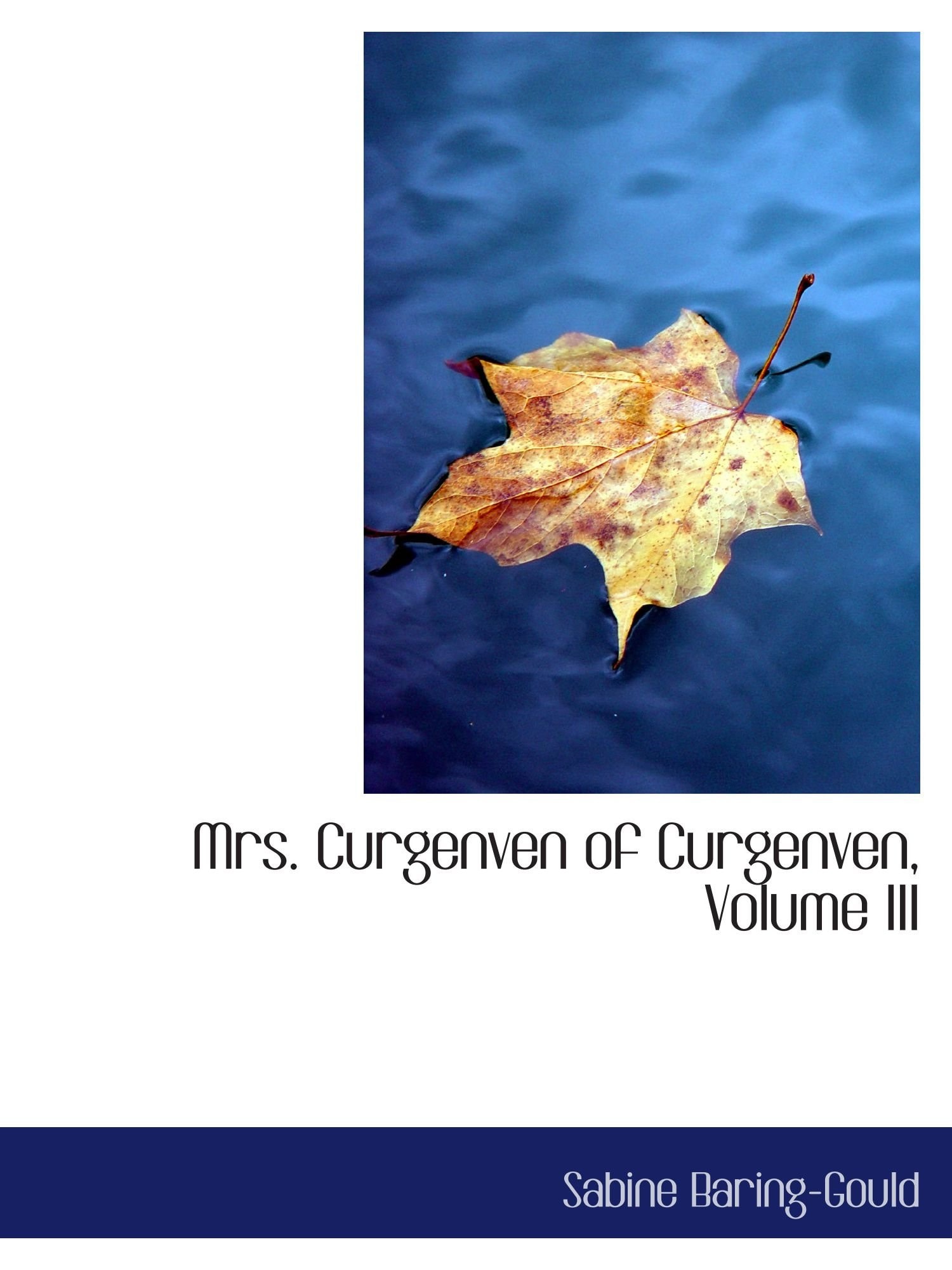 Mrs. Curgenven of Curgenven, Volume III