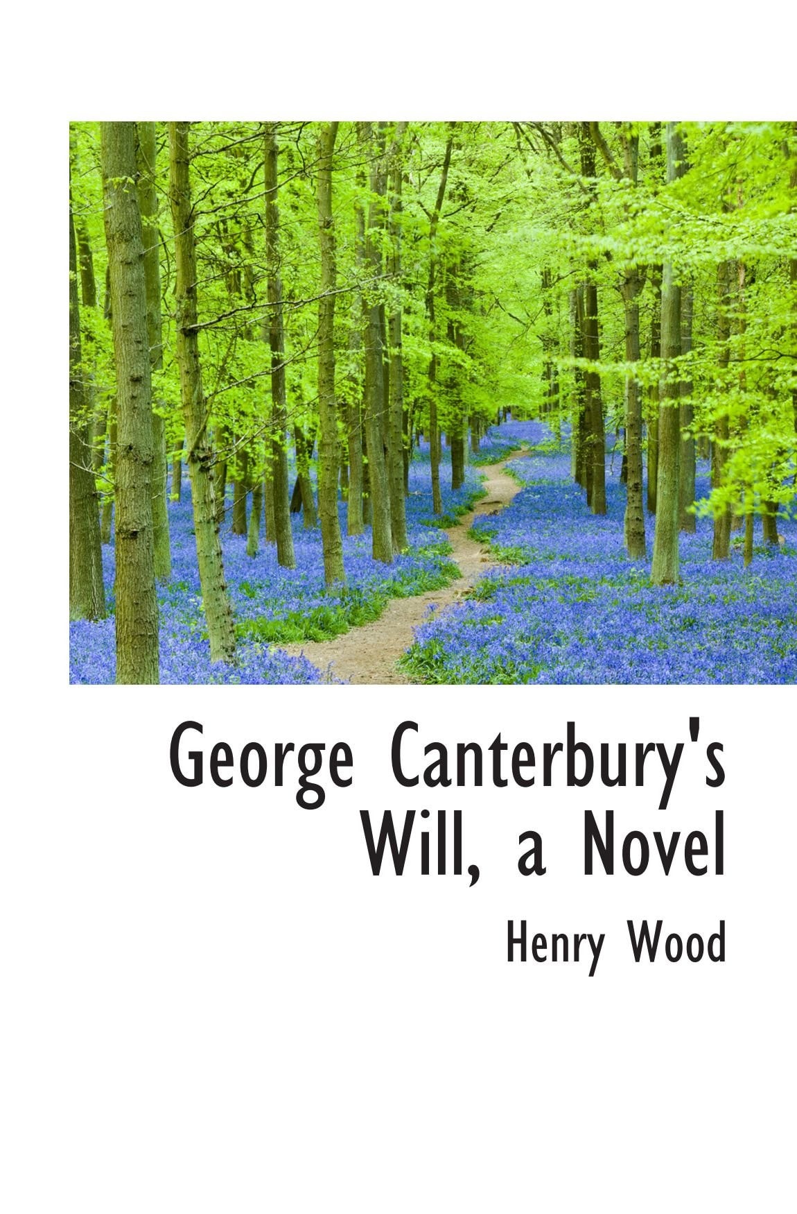 George Canterbury's Will, a Novel