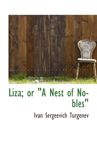 Liza; or "A Nest of Nobles"