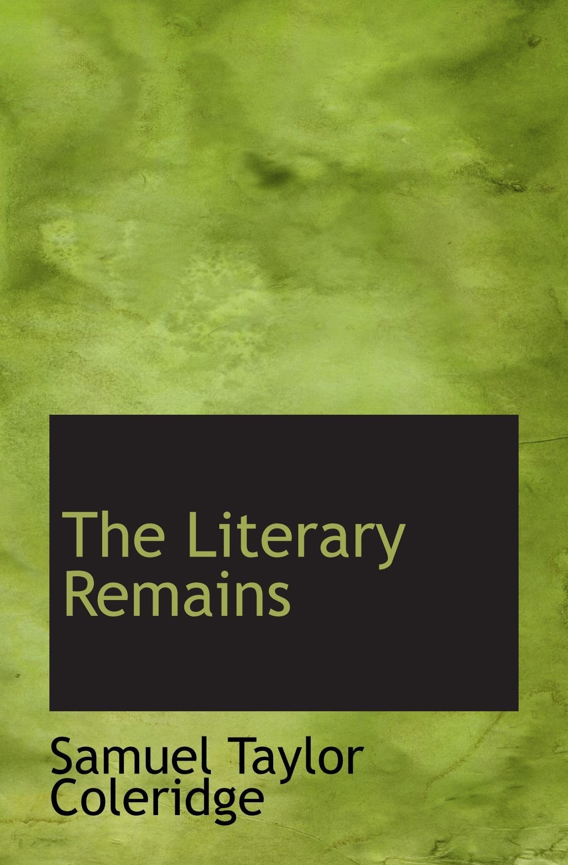 The Literary Remains